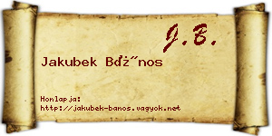 Jakubek Bános névjegykártya